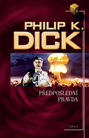 Philip K. Dick The Penultimate Truth cover PREDPOSLEDNI PRAWDA